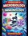 Foundations of Microbiology and Immunology by Anupam Rajak