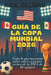 Guía De La Copa Mundial 2026: Todo lo que necesitas saber sobre el primer torneo de la FIFA de 48 equipos by Paul Zillman