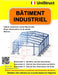 Bâtiment industriel. Calculs, plans et mesures.: Entrepôt industriel. Calculs, plans et mesures. by Unistruct