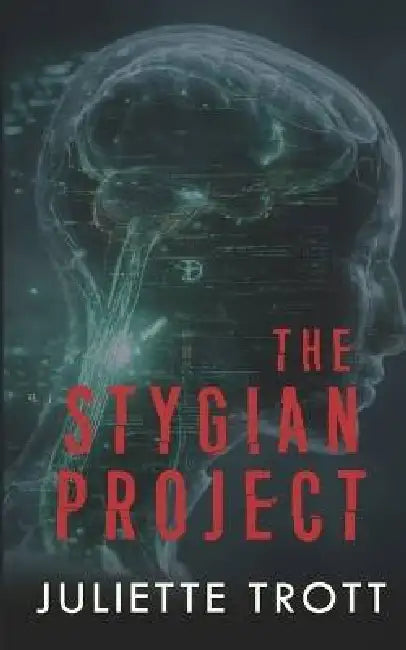 The Stygian Project by Juliette Trott