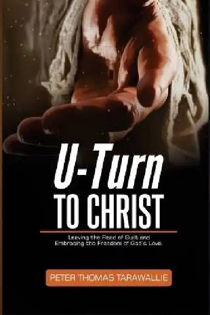 U-Turn To Christ by Peter Thomas Tarawallie