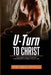U-Turn To Christ by Peter Thomas Tarawallie