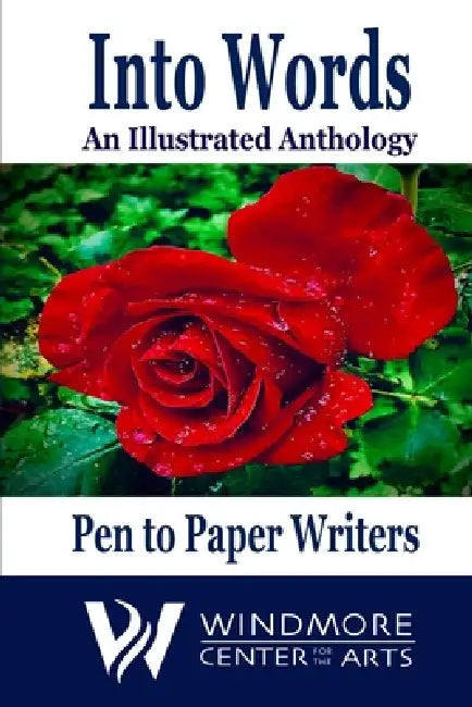 Into Words: An Illustrated Anthology by Fran Cecere, Caryn Moya Block, Leilani M. Worrell