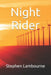 Night Rider by Stephen Lambourne