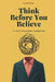 Think Before You Believe: A Fact-Checking Handbook by Edwin Mallin