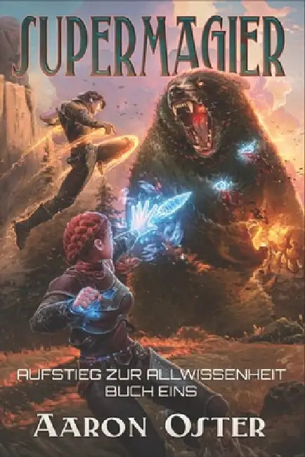 Supermagier: Ein LitRPG-Abenteuer by Aaron Oster