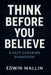 Think Before You Believe: A Fact-Checking Handbook by Edwin Mallin