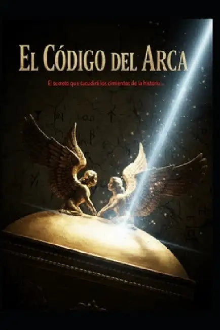 El Código del Arca by Jose Maria Alarte Duart