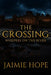 The Crossing: Whispers on the River by Jaimie Hope