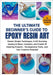 The Ultimate Beginner's Guide to Epoxy Resin Art: Master Simple Techniques, Craft Stunning Jewelry & Décor, Coasters, and Create 25 Inspiring Projects by Memphis Leonard