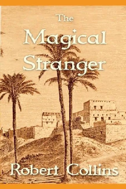The Magical Stranger by Robert L. Collins