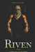 Riven: A Broken Man's Quest for Redemption by Abdulazeez Adam