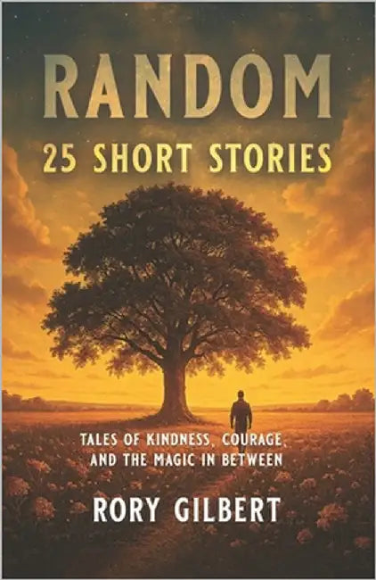 Random: 25 Short Stories by Gilbert, Rory