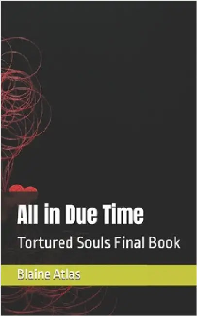 All in Due Time by Atlas, Blaine