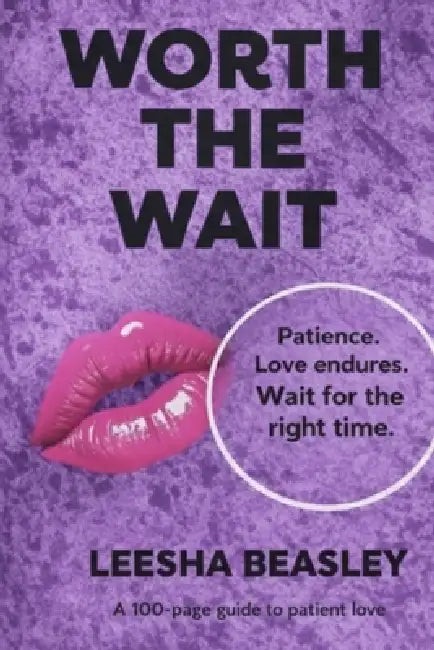 Worth The Wait by Leesha Beasley