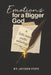 Emotions For A Bigger God: A Faith-Based Poetic Anthology by Elishiva Raman, Jayden Pope