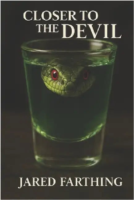 Closer to the Devil by Farthing, Jared