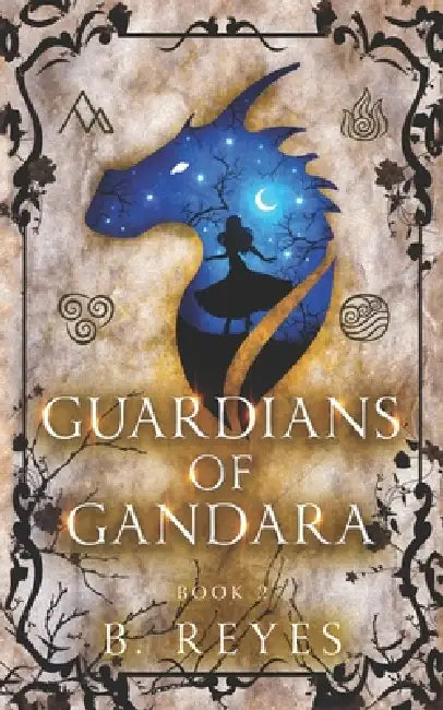 Guardians of Gandara by Brittany Reyes