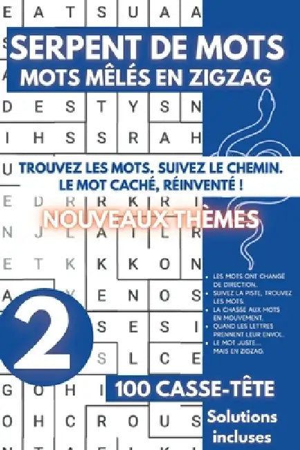 Serpent de Mots Mêlés en Zigzag: Word Snake en Français Jeux de Lettres - 3000 Mots en Zigzag à trouver - Nouveaux Thèmes Volume 02 by Logi Brainz