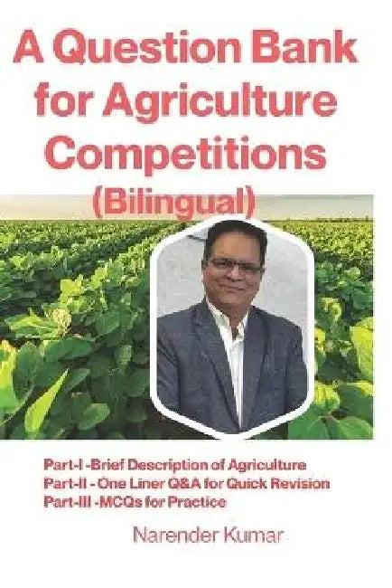 A Question Bank for Agriculture Competitions by Narender Kumar