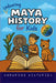 Unboring Maya History for Kids: Funny, Interesting, Concise Guide to a Time of Temples, Star Gazing, and Jungle Adventures in Ancient Cities You Won't by Unboring Histories