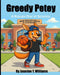 Greedy Petey by Jasmine Y Williams