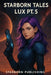 Starborn Tales: lux pt.5 by Heeth Lewotsky