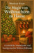 Die Magie von Weihnachten zu Hause: Gemütliche Innenräume und handgemachte Weihnachtsfreude by Muskan Kaur