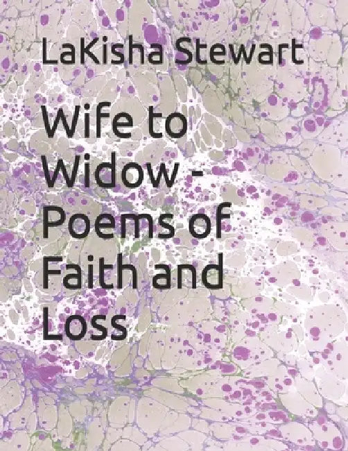 Wife To Widow  Poems Of Faith And Loss