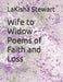 Wife To Widow  Poems Of Faith And Loss
