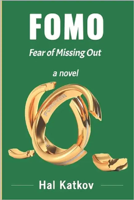 Fomo: Fear of Missing Out by Katkov, Hal