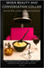 When Beauty and Conversation Collide: Served With a Side of Mashed Potatoes by Loft, Max