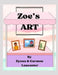 Zoes Art