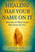 Healing Has Your Name On It