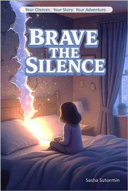 Shape Your Story: Brave the Silence: An Interactive Quest with 28 Endings - where every choice and artifact shapes your own adventure! by Sutormin, Sasha