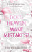 Does Heaven Make Mistakes?: A Story of Love and Loss... In Our Own Words by Zane Michaelson, Jenna Michaelson, Madeline Michaelson