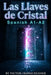 Las Llaves de Cristal: A Spanish Graded Reader Adventure for A1-A2 Learners by Vıctor Ironscrusher