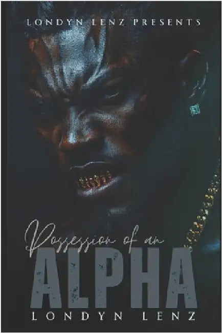 Possession of An Alpha by Lenz, Londyn
