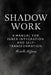 Shadow Work: : A Manual for Inner Integration and Self-Transformation by Michelle Hoffmann