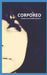 Corpóreo by María Elena Hernández Maya, Claudia Lorena Rosales Gutiérrez