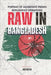 Raw in Bangladesh: Portrait of Aggressive Indian Intelligence Operations by Rushd, Abu