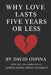 Why Does Love Last 5 Years or Less? by Andres Ospina, David Ospina