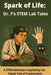 Spark of Life: Dr. F's STEM Lab Tales: A STEM Adventure Inspired by the Classic Tale of Frankenstein by Healthitude Publishing, J. C. Jalex