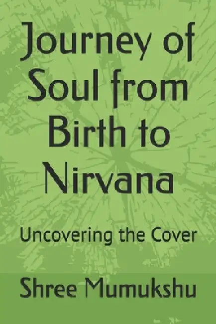 Journey Of Soul From Birth To Nirvana