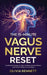 The 15-Minute Vagus Nerve Reset: Practical Exercises to Calm Anxiety, Improve Sleep, and Restore Balance in 30 Days by Olivia Bennett