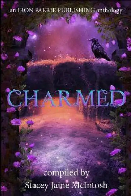 Charmed by Andrea L. Staum, L. J. Wynn, Lorah Jaiyn