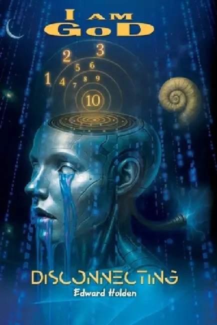 Disconnecting: I am GoD by Linda Holden, Edward Holden