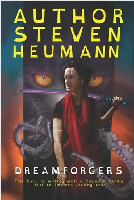 Dreamforgers: Dyslexia-Friendly Edition by Heumann, Steven