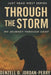 Through the Storm: My Journey Through Grief by Denzell O. Jordan-Perry