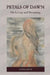 Petals of Dawn: On Loving and Becoming by Stephanie Li